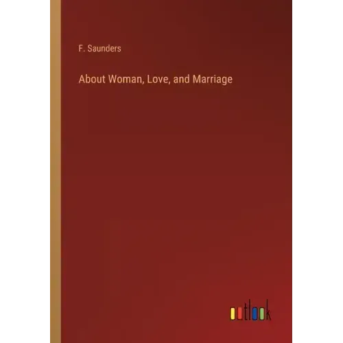 About Woman, Love, and Marriage