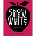 Snow White: A Graphic Novel