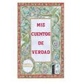MIs Cuentos de verdad