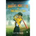 Dragons, Monsters, and Imaginary Friends: - and Peter's Field of Dreams!