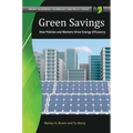 Green Savings: How Policies and Markets Drive Energy Efficiency
