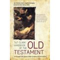 T&t Clark Handbook of the Old Testament: An Introduction to the Literature, Religion and History of the Old Testament