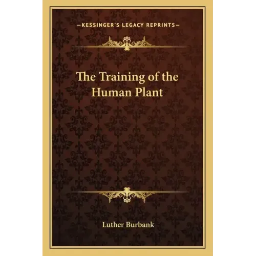 The Training of the Human Plant