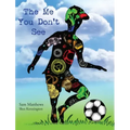 The Me You Don't See