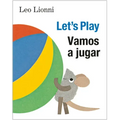 Vamos a Jugar (Let's Play, Spanish-English Bilingual Edition): Edición Bilingüe Español/Inglés