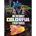 Incredibly Colorful Creatures