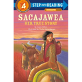 Sacajawea: Her True Story