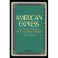 American Express: The People Who Built the Great Financial Empire