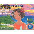 Estrellita Says Good-Bye to Her Island: Estrellita Se Despide de Su Isla