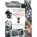 Stories of Service, Volume 2: Valley Veterans Remember World War II, Korea, Vietnam and the Cold War