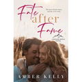 Fate After Fame: A Second Chance Romance