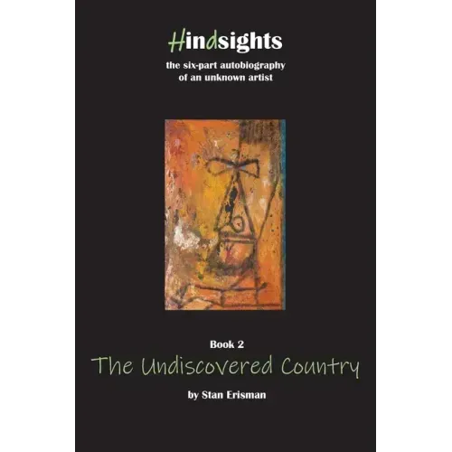 The Undiscovered Country: Book Two in the Hindsights series