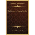 The Sorrows of Young Werther