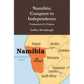 Namibia: Conquest to Independence: Formation of a Nation
