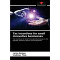 Tax incentives for small innovative businesses