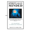Spiritually Minded: An Awareness to Spiritual Warfare