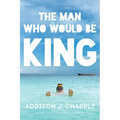 The Man Who Would Be King
