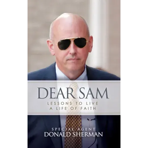 Dear Sam: How to Live with Courageous Confidence