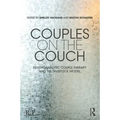 Couples on the Couch: Psychoanalytic Couple Psychotherapy and the Tavistock Model