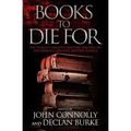 Books to Die for: The World's Greatest Mystery Writers on the World's Greatest Mystery Novels