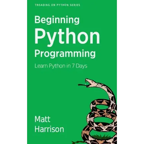 Treading on Python Volume 1: Foundations of Python