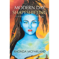 Modern Day Shapeshifting: Living by Soul Design