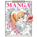Let's Color Manga: More Than 45 Intricate, Whimsical Designs