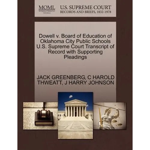Dowell V. Board of Education of Oklahoma City Public Schools U.S. Supreme Court Transcript of Record with Supporting Pleadings