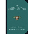 The Myth of the Descent Into Hades