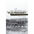 The Journey of Old Fremont, a Revolutionary War Rifle