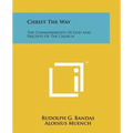 Christ the Way: The Commandments of God and Precepts of the Church