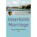 Interfaith Marriage: Working for World Peace at the Most Intimate Level