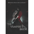 The Vampire's Bride: A Gothic Romance