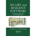 Secure and Resilient Software: Requirements, Test Cases, and Testing Methods