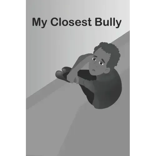 My Closest Bully