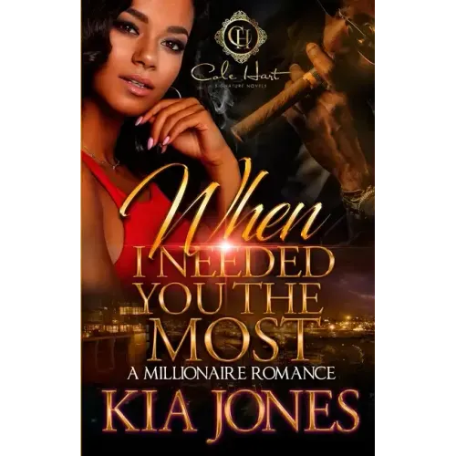 When I Needed You The Most: A Millionaire Romance