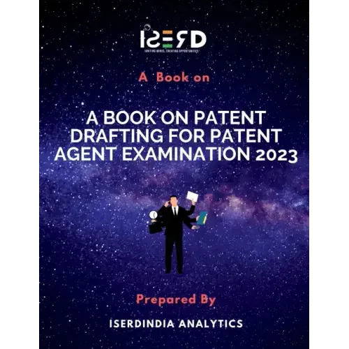 A Book on Patent Drafting for Patent Agent Examination 2023