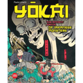 Yokai: The Ancient Prints of Japanese Monsters