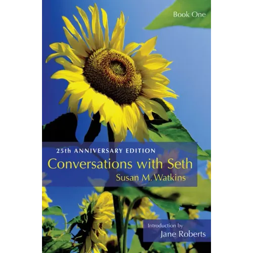 Conversations with Seth: Book One: 25th Anniverary Edition (Deluxe Ed)