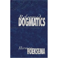 Reformed Dogmatics (Volume 1)