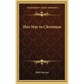 This Way to Christmas