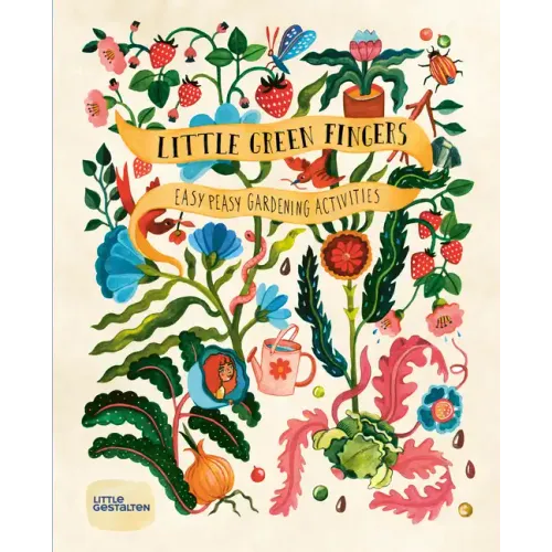 Little Green Fingers: Easy Peasy Gardening Activities