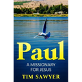 Paul: A missionary for Jesus