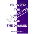 The Word the Israelites and the Damned
