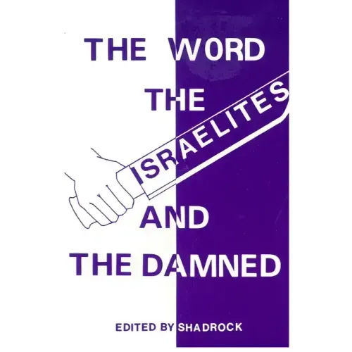 The Word the Israelites and the Damned