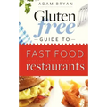The Gluten Free Guide to Fast Food Restaurants