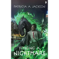 Forging a Nightmare