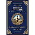 The Bell in the Fog: A Collection of Supernatural Tales of Love, Death, and the Afterlife (Deluxe Hardbound Edition)