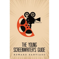 The Young Screenwriter's Guide