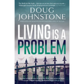 Living Is a Problem: Volume 6